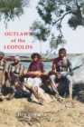 OUTLAWS OF THE LEOPOLDS - Book