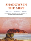 Shadows In The Mist : Australian Aboriginal Myths - Book