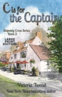 C is for the Captain - LARGE PRINT : A Sixpenny Cross story - Book