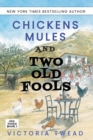 Chickens, Mules and Two Old Fools - Book