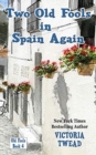 Two Old Fools in Spain Again - Book