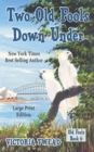 Two Old Fools Down Under - LARGE PRINT - Book