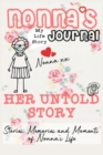 Nonna's Journal - Her Untold Story : Stories, Memories and Moments of Nonna's Life: A Guided Memory Journal - Book