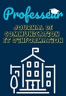 Professeur Journal De Communication : Enregistrez tous les details de l'eleve, du parent, du contact d'urgence et de la sante 7 x 10 pouces 80 pages - Book