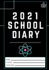 2021 Student School Diary : 7 x 10 inch 120 Pages - Book