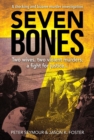 Seven Bones : Two Wives, Two Violent Murders, A Fight For Justice - eBook