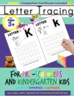 Letter Tracing For Pre-Schoolers and Kindergarten Kids : Alphabet Handwriting Practice for Kids 3 - 5 to Practice Pen Control, Line Tracing, Letters, and Shapes: ABC Print Handwriting Book - Book