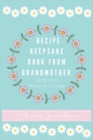 Recipe Keepsake Book From Grandmother : Create your own Recipe Book - Book