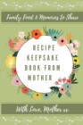 Recipe Keepsake Book From Mother - Book