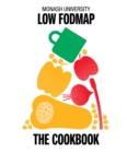 Monash University Low FODMAP : The Cookbook - Book