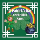 St Patrick's Day Celebration Mazes - Book