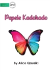 A Colourful Butterfly - Pepele Kadokado - Book