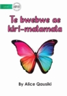 A Colourful Butterfly - Te bwebwe ae kiri-matamata - Book