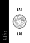 Eat Lao : Recipes from a Lao Kitchen - Book
