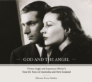 God and the Angel : Vivien Leigh and Laurence Olivier's Tour De Force of Australia and New Zealand - Book