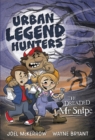 Urban Legend Hunters : The Dreaded Mr Snipe - Book