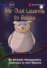 Mr Owl Learns to Relax - Book