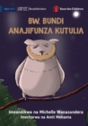 Mr Owl Learns To Relax - Bw. Bundi Anajifunza Kutulia - Book