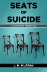 Seats of Suicide : A Daughter's Perspective - Book