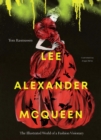 Lee Alexander McQueen : The Illustrated World of a Fashion Visionary - Book