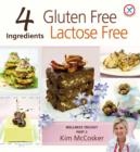 4 Ingredients Gluten Free Lactose Free - eBook