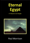 Eternal Egypt: A Tribute To Its People - eBook