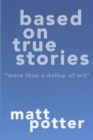 Based on True Stories - Book