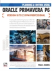 Planning and Control Using Oracle Primavera P6 Versions 18 to 23 PPM Professional - Book