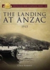 Landing at ANZAC : 1915 - Book