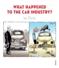 What Happened to the Car Industry? - eBook
