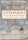 Antipodes : In Search of the Southern Continent - Book