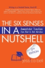 The Six Senses in a Nutshell : Demonstrated Transitions from Bleak to Bold Narrative - Book