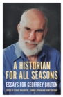 A Historian for All Seasons : Essays for Geoffrey Bolton - Book