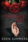 Hunting Her Volume 1 - Book