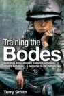 Training the Bodes : Australian Army Advisors training Cambodian infantry battalions - A postscript to the Vietnam War - eBook