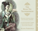 The Kuan Yin Transmission Guidance, Healing and Activation Deck : Healing Guidance from Our Universal Mother - Book