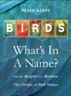 Birds: What's In A Name? - Book