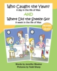 Who Caught the Yawn? and Where Did the Sneeze Go? : Two Stories from the Life of Max - Book