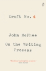 Draft No. 4 : On the Writing Process - Book