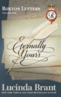 Eternally Yours : Roxton Letters Volume One: A Companion to the Roxton Family Saga Books 1-3 - Book