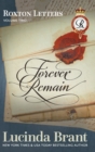 Forever Remain : Roxton Letters Volume Two:: A Companion to the Roxton Family Saga Books 4-6 - Book