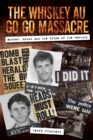 The Whiskey Au Go Go Massacre : Murder, Arson and the Crime of the Century - eBook