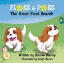 Floss & Poss : The Great Food Search - Book