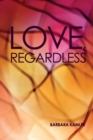 Love, Regardless - Book
