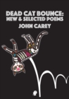 Dead Cat Bounce : New & Selected Poems - Book