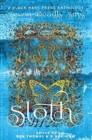 Sloth : The avoidance of physical or spiritual work. - Book