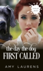 The Day The Dog First Called - Book