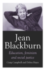 Jean Blackburn : Education, Feminism and Social Justice - Book