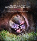 Australasian Nature Photography AGNPOTY : The Year's Best Wildlife and Landscape Photos 2019 - Book