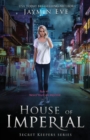 House of Imperial : Secret Keepers Series #2 - Book